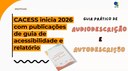 CACESS inicia 2026 com publicações de guia de acessibilidade e relatório anual