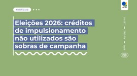 Candidaturas e partidos devem comprovar o serviço e destinar o saldo na prestação de contas