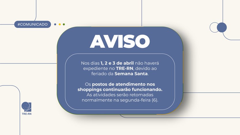 Imagem de comunicado do TRE-RN, com fundo claro e quadro central azul. O texto informa que não h...