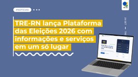 Plataforma das Eleições reúne principais informações para o período eleitoral