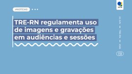#Acessibilidade #ParaTodosVerem | Card informativo do TRE-RN com fundo azul-claro. No centro da ...