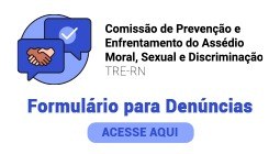 Formulário de denúncia de assédio moral, assédio sexual e discriminação