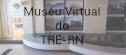 imagem de background - Museu Virtual do TRE-RN