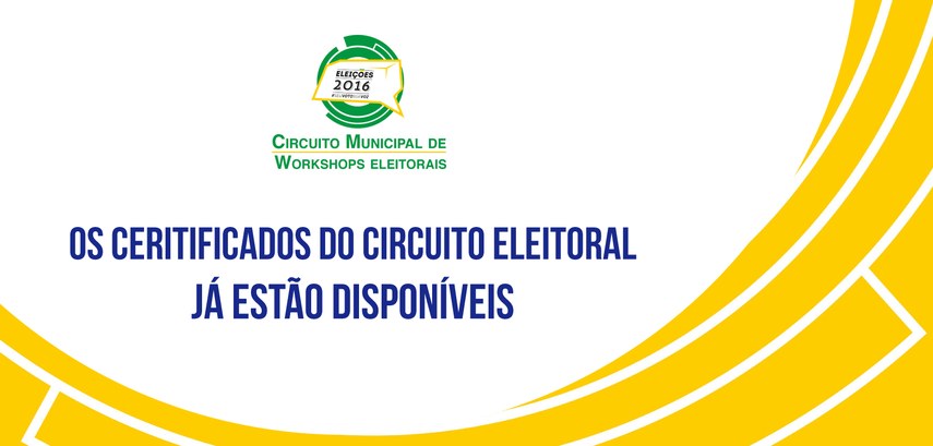 Certificados dos Circuitos de Workshops Eleitorais já estão disponíveis
