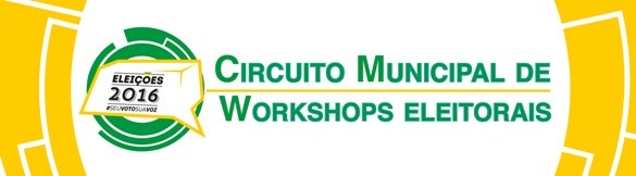 Circuito Municipal de Workshops Eleitorais – Eleição 2016, participe! Inscrições abertas, vagas limitadas! Circuito Municipal de Workshops Eleitorais – Eleição 2016, participe!
Inscrições abertas, vagas...