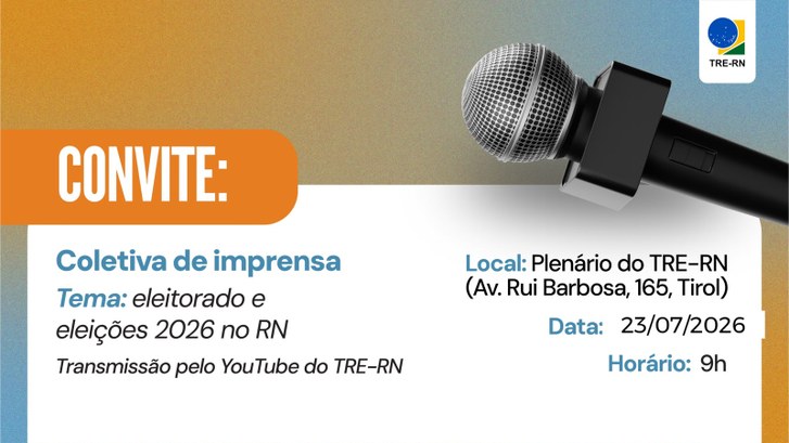Coletiva ocorre nesta quinta (23), às 9h, no Plenário do TRE-RN. Haverá transmissão pelo canal d...