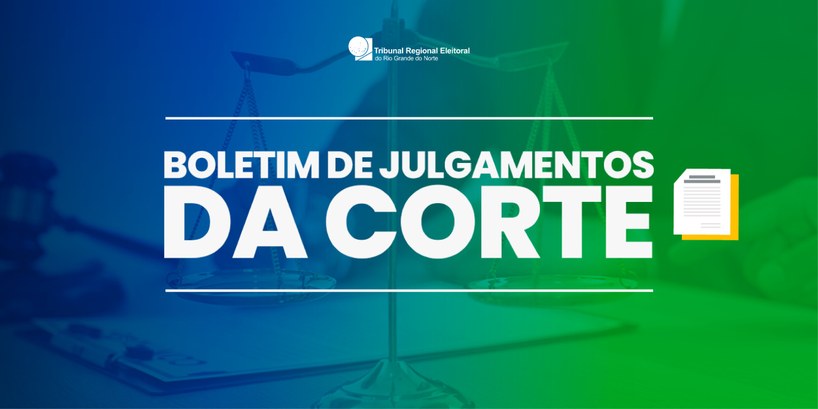 Boletim dos Julgamentos da Corte – 49ª sessão Foram julgados 23 processos judiciais e 1 processo administrativo