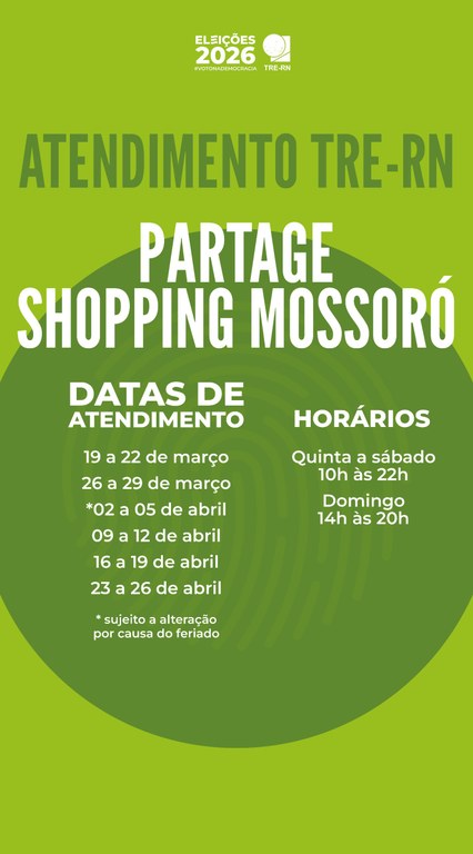 Card com fundo verde e as informações: " Atendimento do TRE-RN | Partage Shopping Mossoró | 19 a...