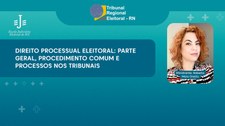 Curso Direito Processual Eleitoral EJE-RN