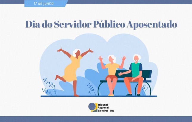 Dia do Servidor Público Aposentado