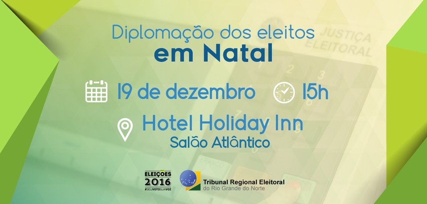Diplomação dos eleitos em Natal acontece em 19 de dezembro
