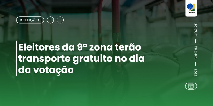 Eleitores da 9ª zona terão transporte gratuito no dia da votação Os veículos serão disponibilizados pela Justiça Eleitoral e deverão estar identificados