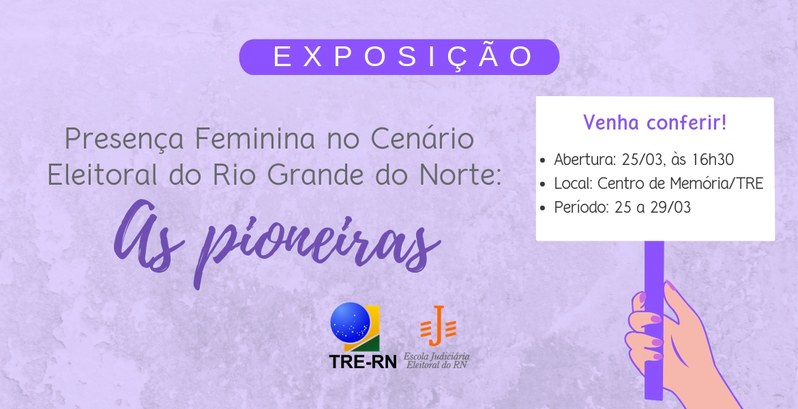 Escola Judiciária do TRE-RN organiza exposição em homenagem às mulheres 