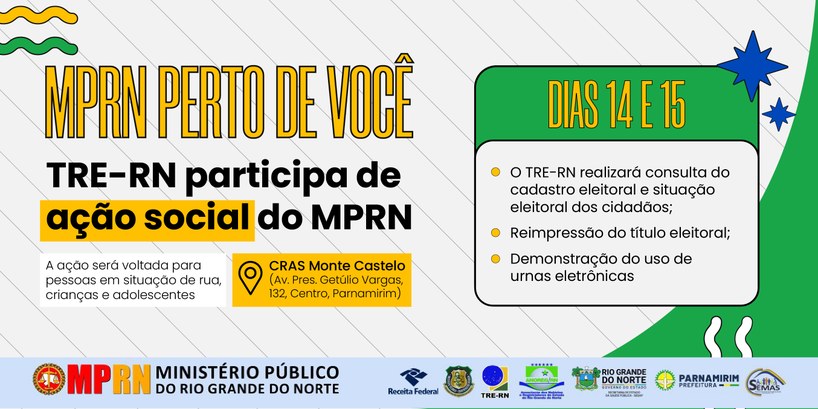 Justiça Eleitoral participa de ação social do MPRN em Parnamirim A ação será voltada para pessoas em situação de rua e crianças e adolescentes