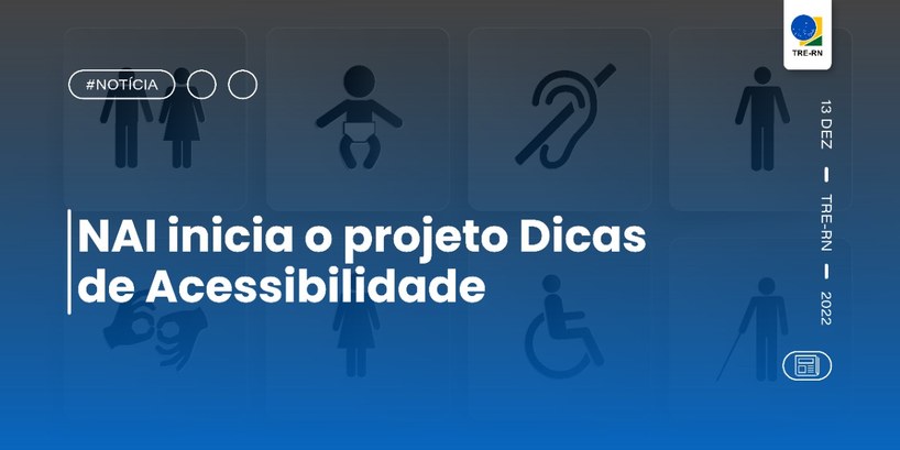 NAI inicia o projeto Dicas de Acessibilidade Aproveitando a data, o Núcleo inicia hoje o projeto Dicas de Acessibilidade