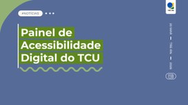 Levantamento leva em conta boas práticas de inclusão digital em órgãos federais