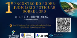 Evento interinstitucional marca os cinco anos da Lei Geral de Proteção de Dados e reúne TRE-RN, ...