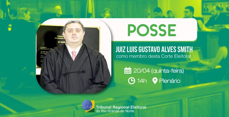 Posse: Luis Gustavo Alves Smith será reconduzido à Corte Eleitoral do TRE-RN 

