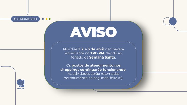 Expediente na Sede e cartórios estará suspenso de 1 a 3 de abril. Postos nos shoppings continuar...