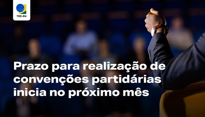 Prazo para realização de convenções partidárias inicia próximo mês Escolha de candidatos e deliberação sobre coligações podem ocorrer de 20 de julho a 5 de agosto