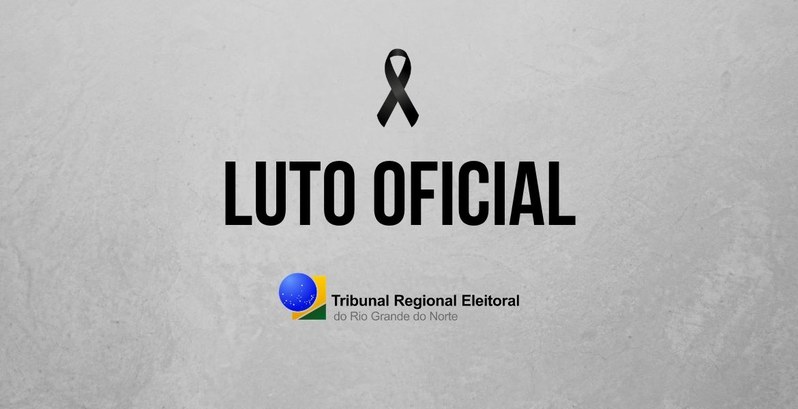 Presidente do TRE-RN decreta luto oficial de 03 dias em razão da morte de servidor Presidente do TRE-RN decreta luto oficial de 03 dias em razão da morte de servidor