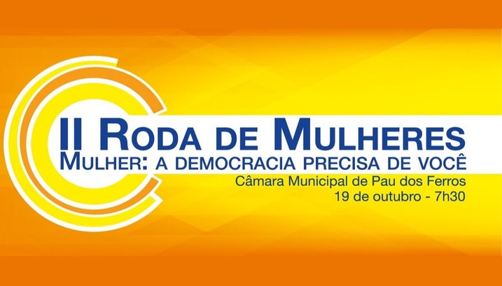 Roda de Mulheres do TRE-RN chega a Pau dos Ferros/RN neste sábado (19) 