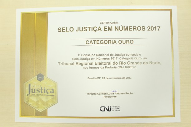 Selo Ouro do TRE-RN concedido pelo CNJ demonstra o avanço na execução das atividades do Tribunal 