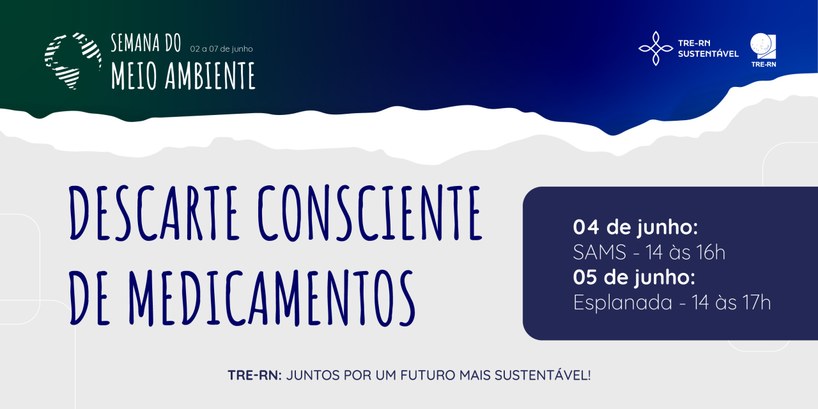 Semana do Meio Ambiente promove ação de descarte consciente de medicamentos em parceria com o NUPLAN Nos dias 4 e 5 de junho os materiais para descarte serão recolhidos no SAMS e na Esplanada do TR...