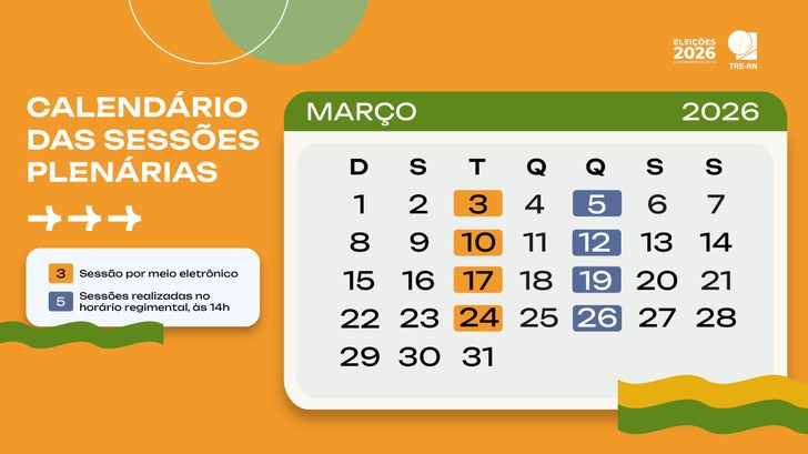 TRE-RN divulga calendário de sessões plenárias de março de 2026 Sessões presenciais ocorrerão nos dias 5, 12 , 19 e 26, iniciando às 14h no Plenário do TRE-RN