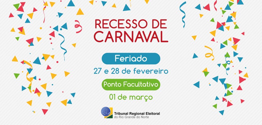 TRE-RN entra em recesso no período de Carnaval TRE-RN entra em recesso no período de Carnaval