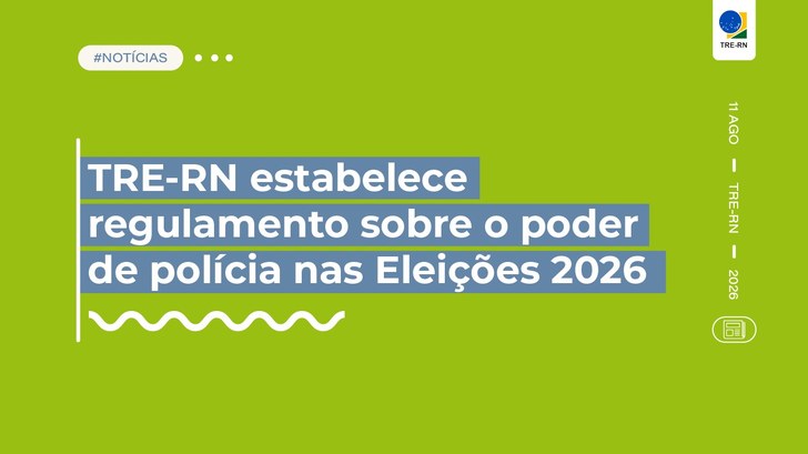 O Provimento CRE nº 2/2026 instituiu procedimentos para fiscalização da propaganda eleitoral no ...