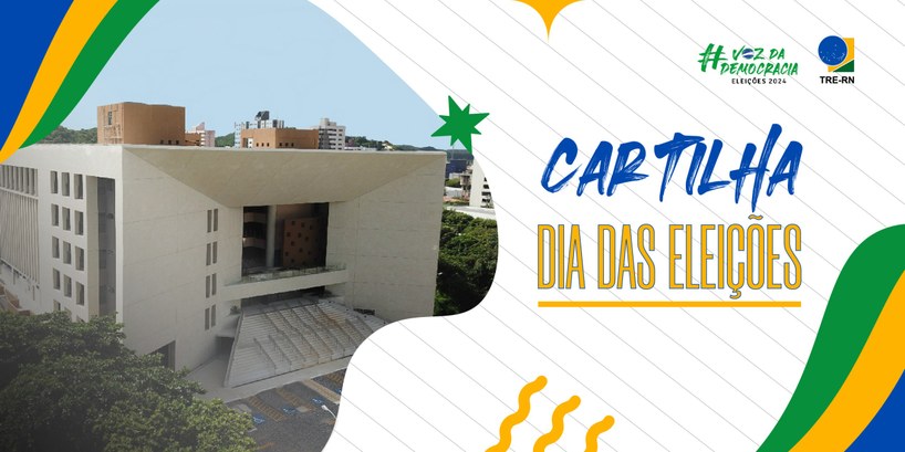 TRE-RN lança Cartilha para o dia das eleições A cartilha possui instruções para a realização das Eleições 2024 e pode ser acessada digitalment...