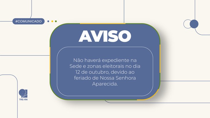 Sede do Tribunal e zonas eleitorais retomam o funcionamento após o feriado de Nossa Senhora Apar...