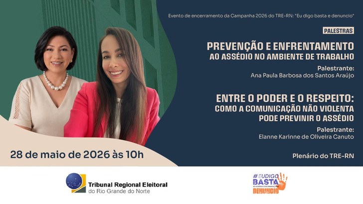 Programação marca o encerramento das ações da campanha “Eu digo basta e denuncio 2026” e reúne p...
