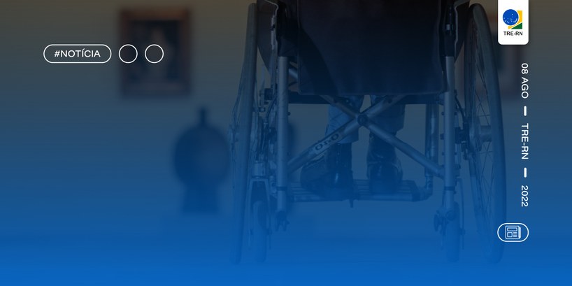 TRE-RN realizará Treinamento para Coordenadores de Acessibilidade Treinamento ocorrerá nos dias 22 e 23 de setembro