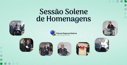 TRE - RN - Sessão de homenagens nova sede TRE - RN - Sessão de homenagens nova sede