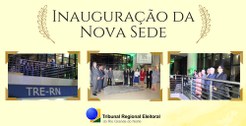 TRE-RN Solenidade Inauguração nova sede quinta 
