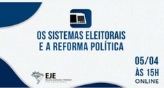 TSE promove seminário sobre os Sistemas Eleitorais e a Reforma Política